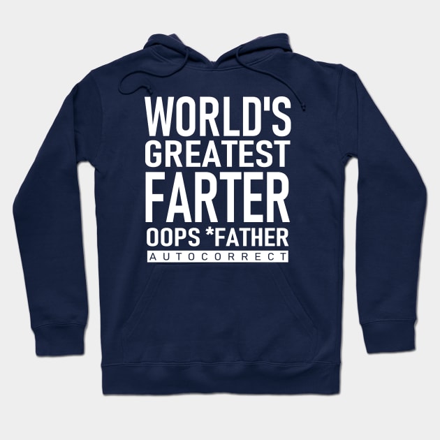 World's Greatest Farter Hoodie by Etopix